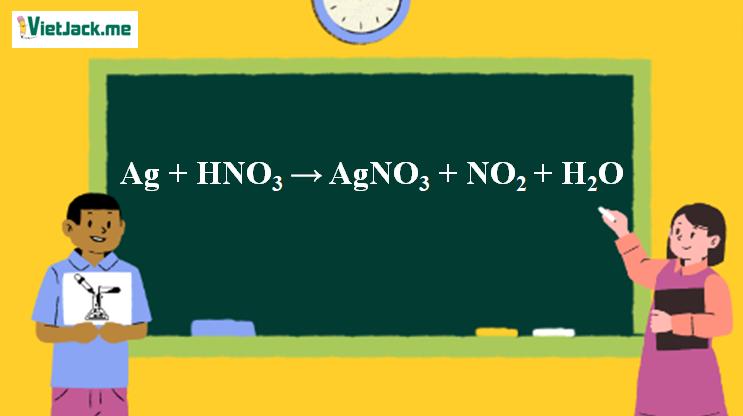 Ag + HNO3 → AgNO3 + NO2 + H2O | Ag ra AgNO3 (ảnh 1)