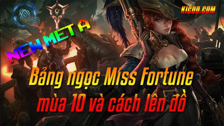 Bảng Ngọc Miss Fortune mùa 13, Cách Lên Đồ Miss Fortune build mạnh nhất