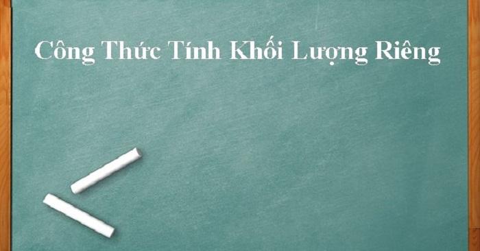 KHỐI LƯỢNG RIÊNG LÀ GÌ?