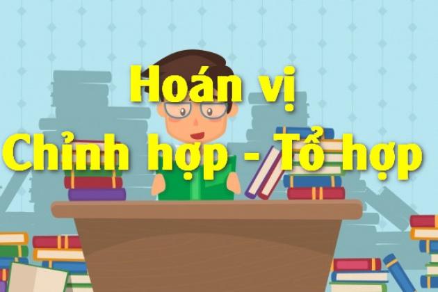 Định nghĩa hoán vị - chỉnh hợp - tổ hợp