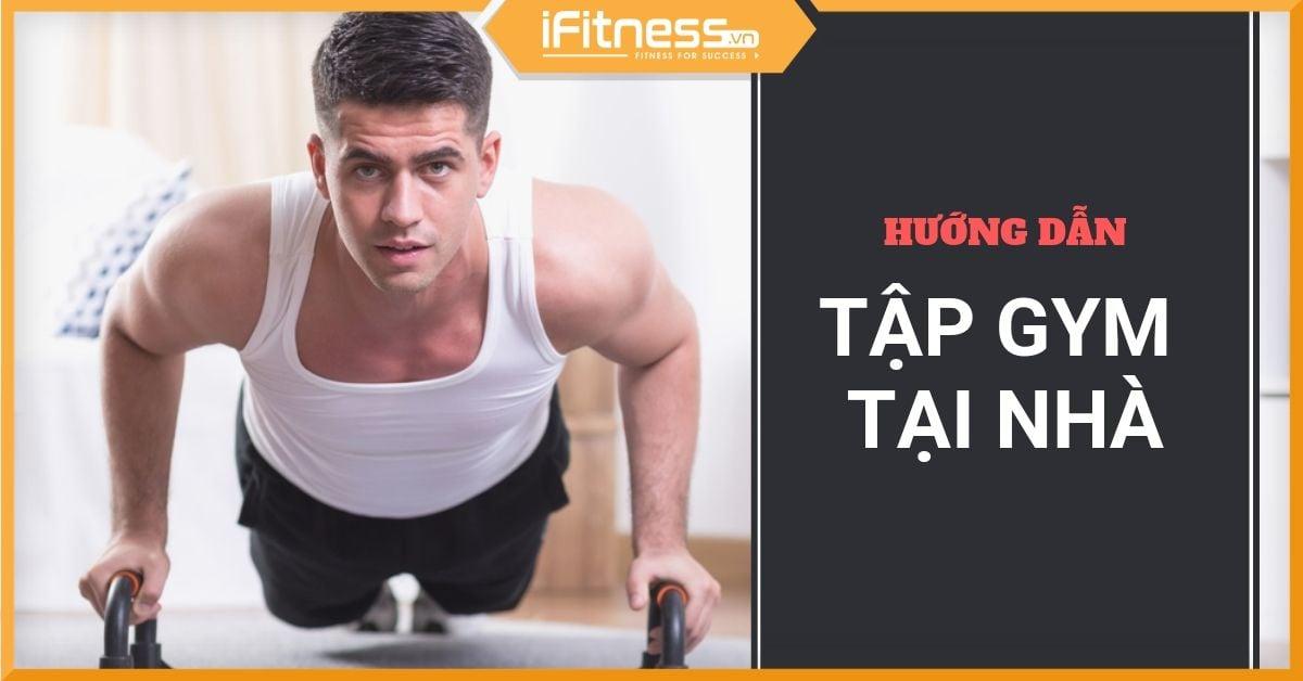 cach tap gym tai nha hieu qua cho nam va nu