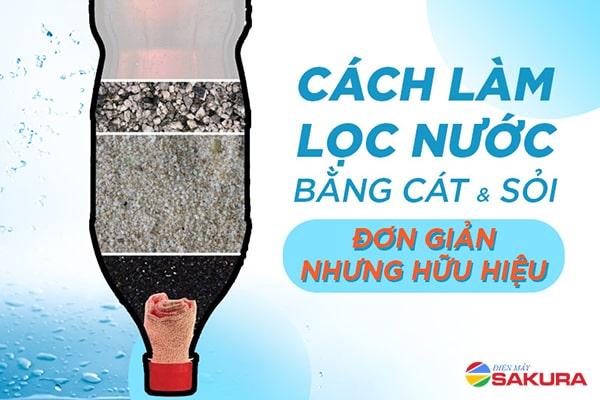 Cách làm lọc nước bằng cát, bạn đã biết chưa?