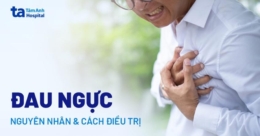 Đau ngực nguyên nhân và cách điều trị