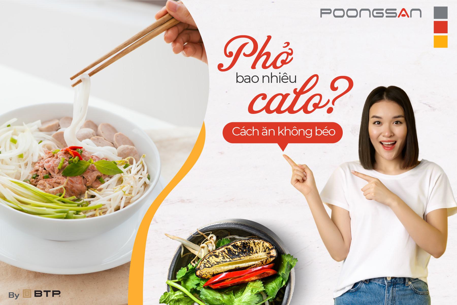 Phở bao nhiêu calo? Cách ăn phở không bị béo?