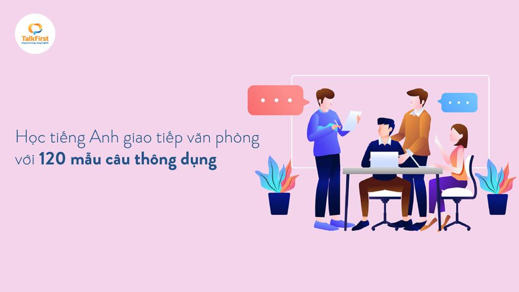 Tiếng Anh giao tiếp văn phòng