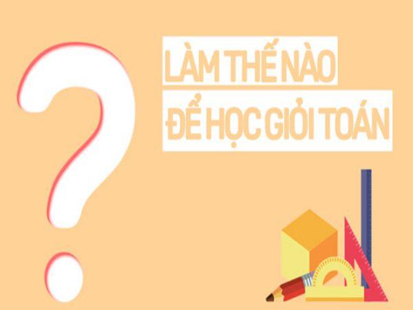 Cách học giỏi toán Khi ở trên lớp học