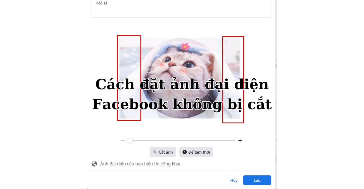 cách đặt ảnh đại diện facebook không bị cắt