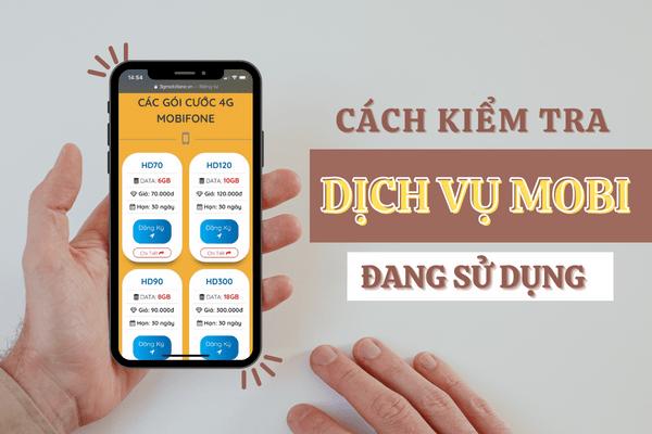 Cách kiểm tra dịch vụ Mobifone đang sử dụng với 3 cách miễn phí