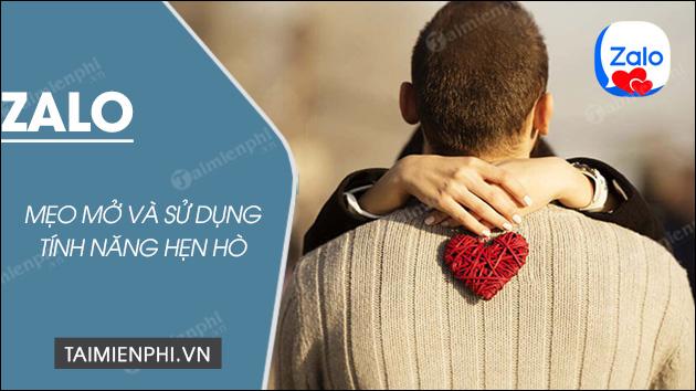 Hướng dẫn cách mở và sử dụng tính năng hẹn hò trên Zalo