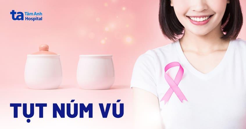 núm vú bị thụt