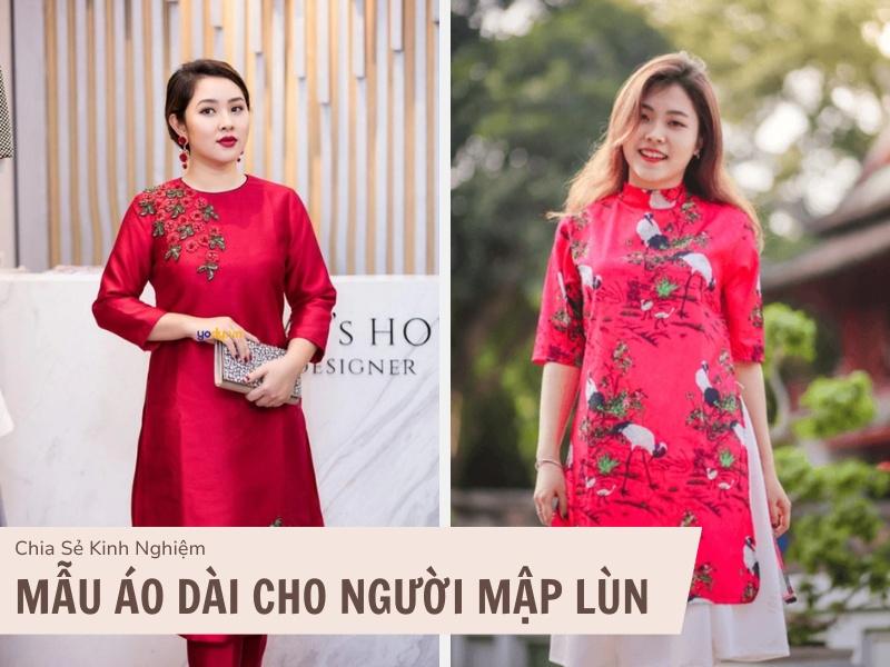 Các Mẫu Áo Dài Cho Người Mập Lùn Tự Tin Và Nổi Bật