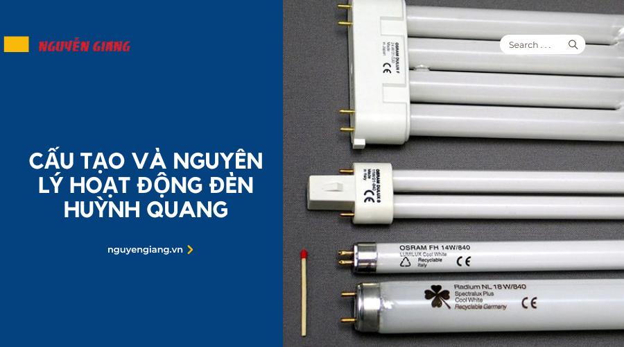 Đèn huỳnh quang là gì? Cấu tạo và nguyên lý hoạt động như thế nào?