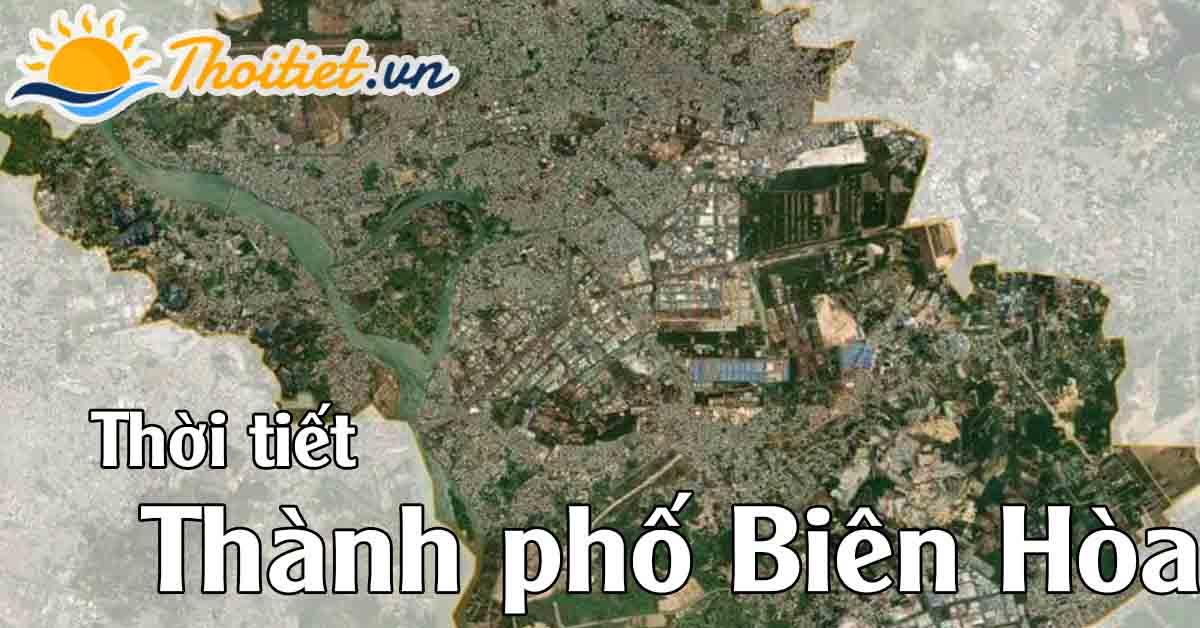 dự báo thời tiết thành phố Biên Hòa