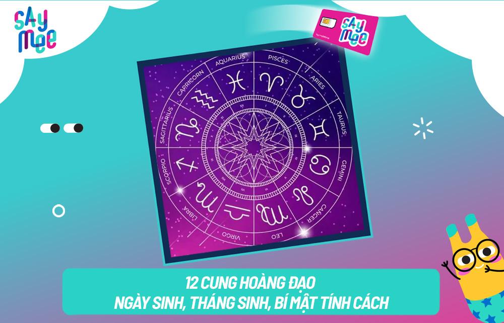 Giải mã 12 Cung Hoàng Đạo