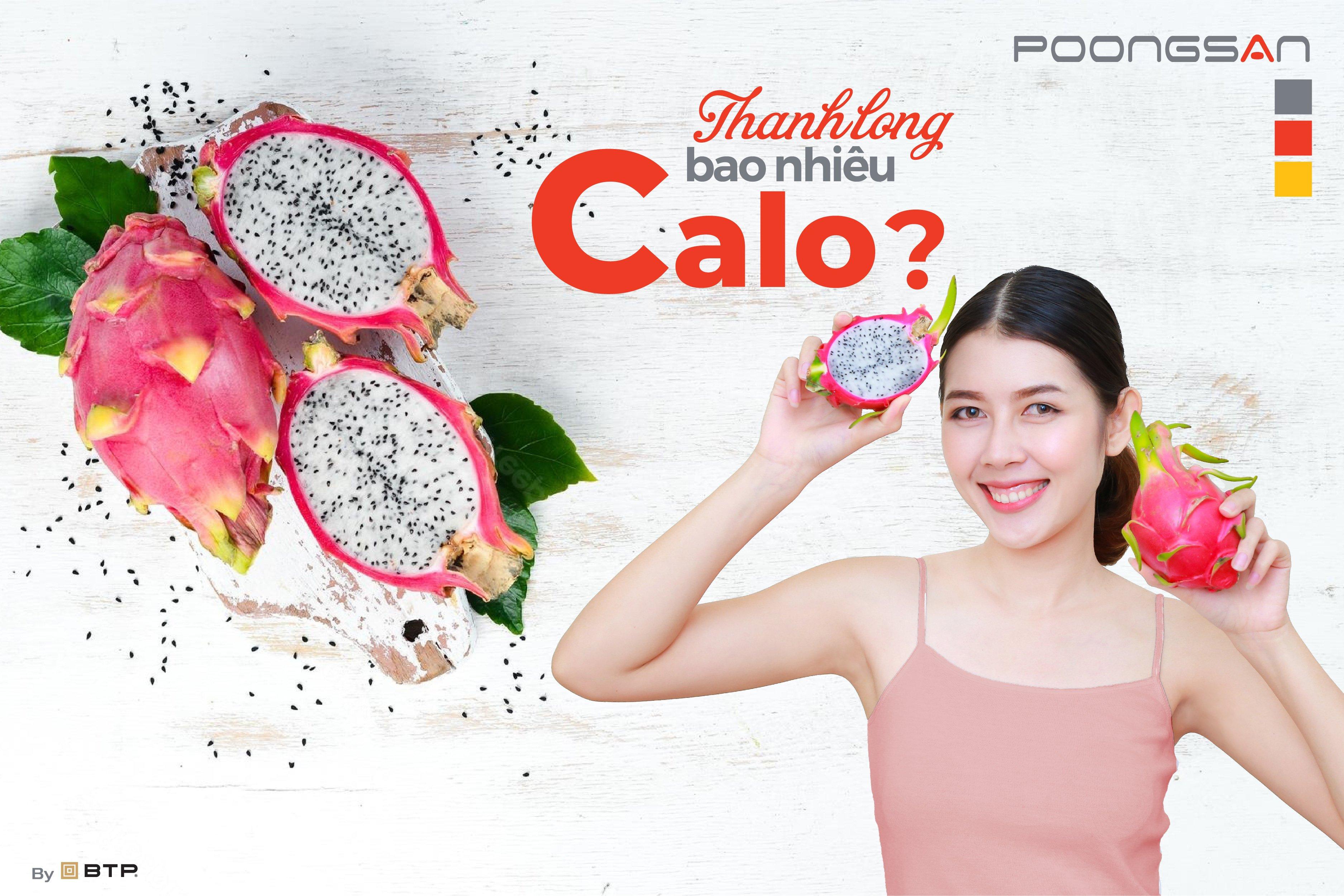 Thanh long bao nhiêu calo? Các món ngon giảm cân từ thanh long