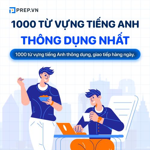 1000 từ vựng tiếng Anh thông dụng