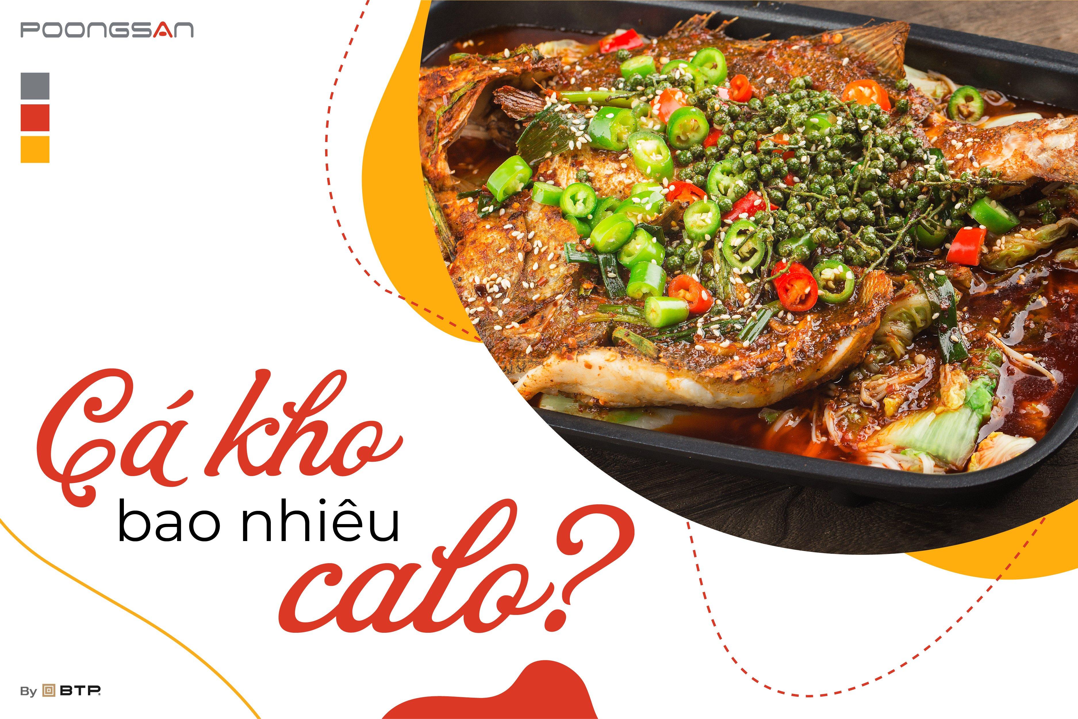 Cá kho bao nhiêu calo? Lợi ích tuyệt vời khi ăn cá kho