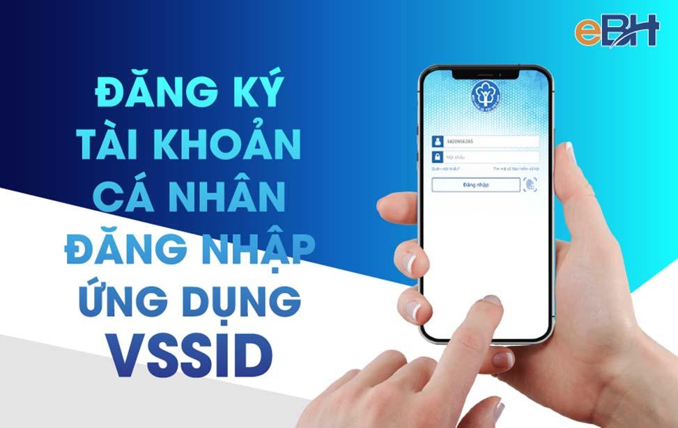 Đăng ký tài khoản cá nhân đăng nhập ứng dụng VssID.