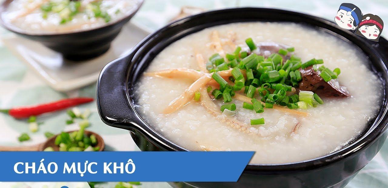 CÁCH NẤU CHÁO MỰC KHÔ SIÊU NGON