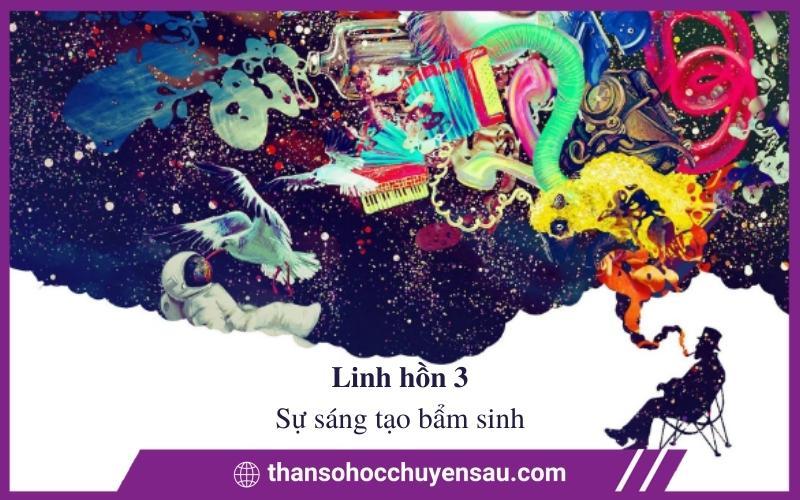 Chỉ số linh hồn 3 có sự sáng tạo bẩm sinh