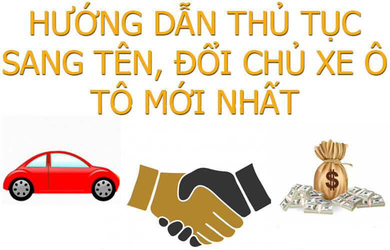 Thủ tục sang tên xe ô tô mới nhất 2021