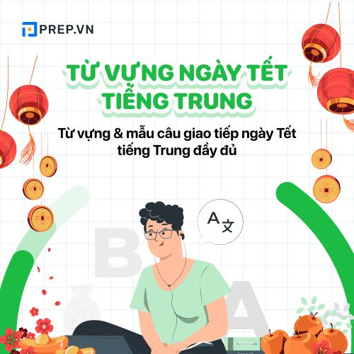 Từ vựng ngày Tết tiếng Trung thông dụng