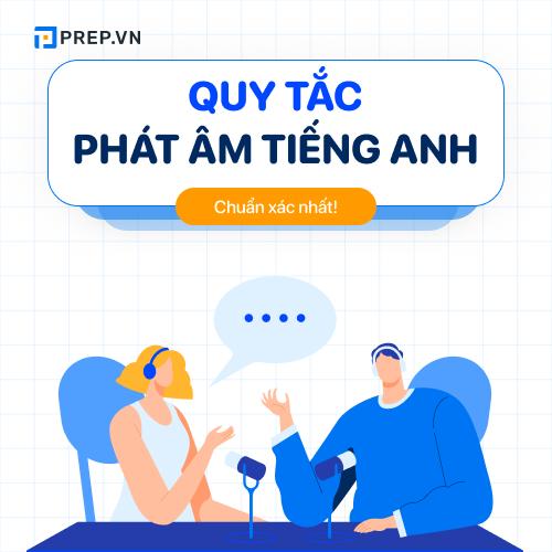 Các quy tắc phát âm tiếng Anh chuẩn người bản xứ