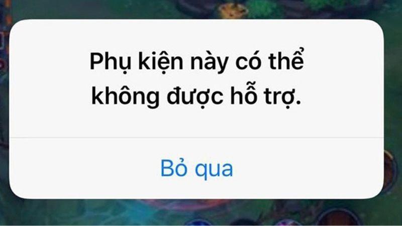 phu-kien-nay-co-the-khong-duoc-ho-tro-2