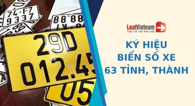 Ký hiệu biển số xe ô tô, xe máy của 63 tỉnh, thành trong nước