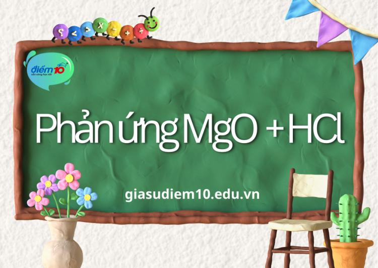 Phản ứng MgO + HCl