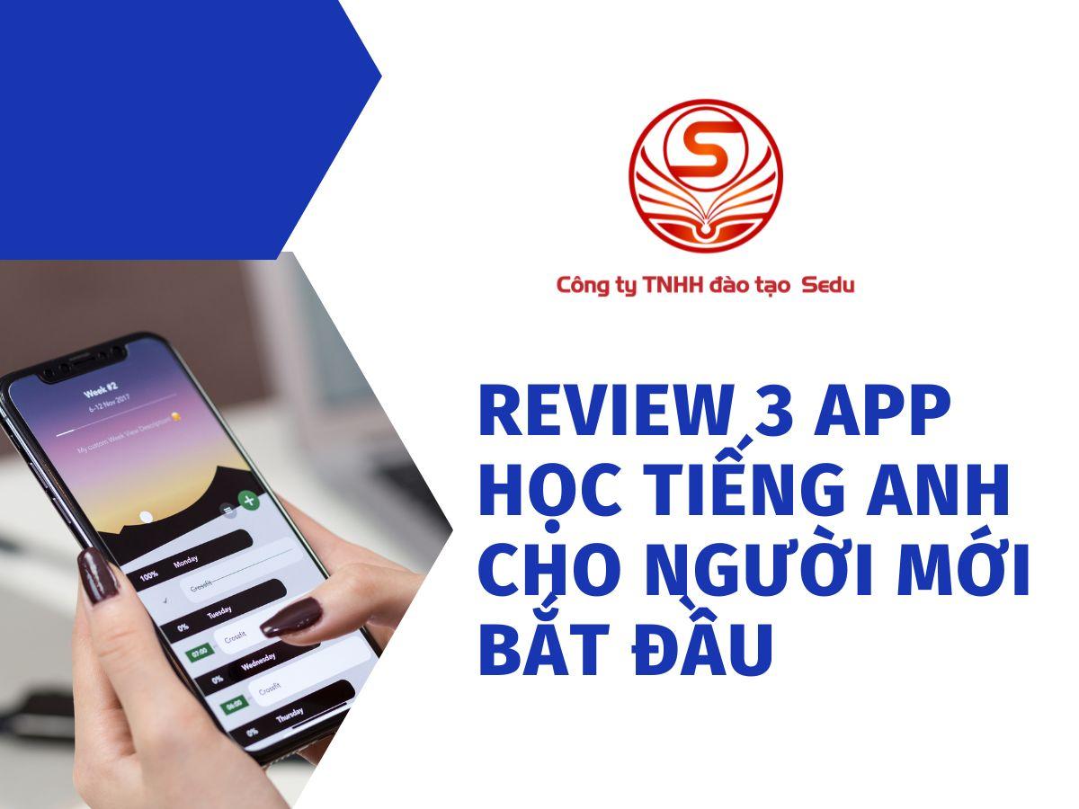 Review 3 App học tiếng Anh cho người mới bắt đầu