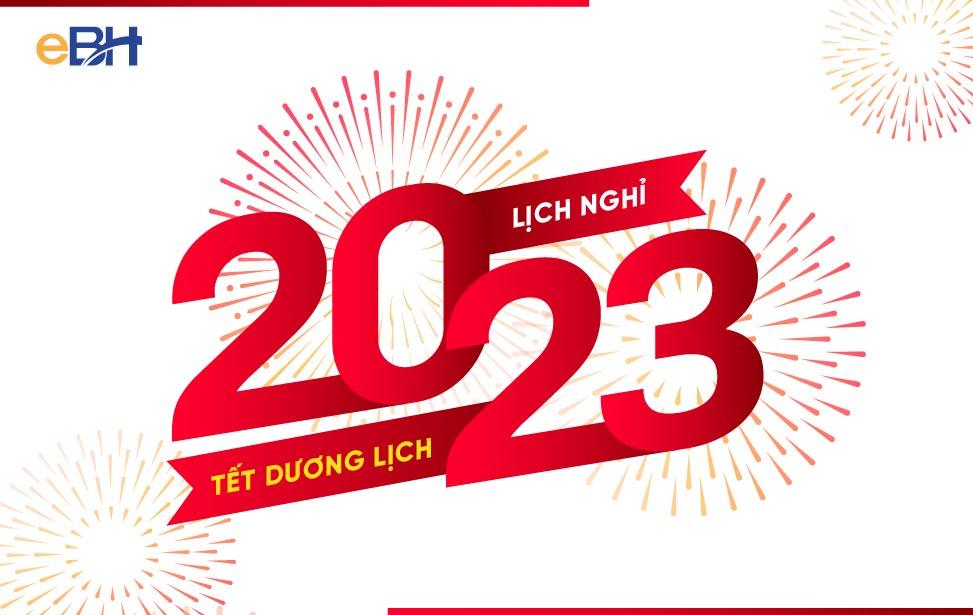 Lịch nghỉ Tết Dương lịch 2023