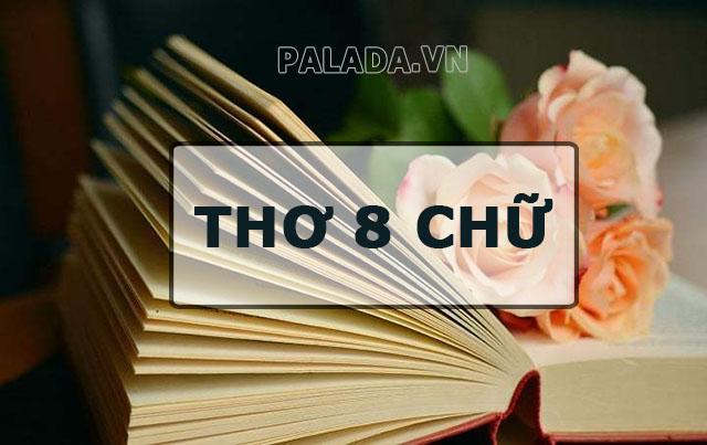 Thơ 8 chữ là thể thơ gì? Cách ngắt nhịp, gieo vần thể thơ 8 chữ