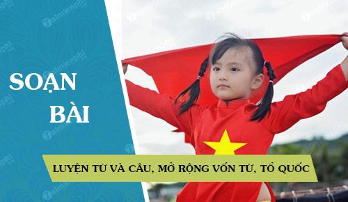 Soan bai luyen tu va cau mo rong von tu to quoc