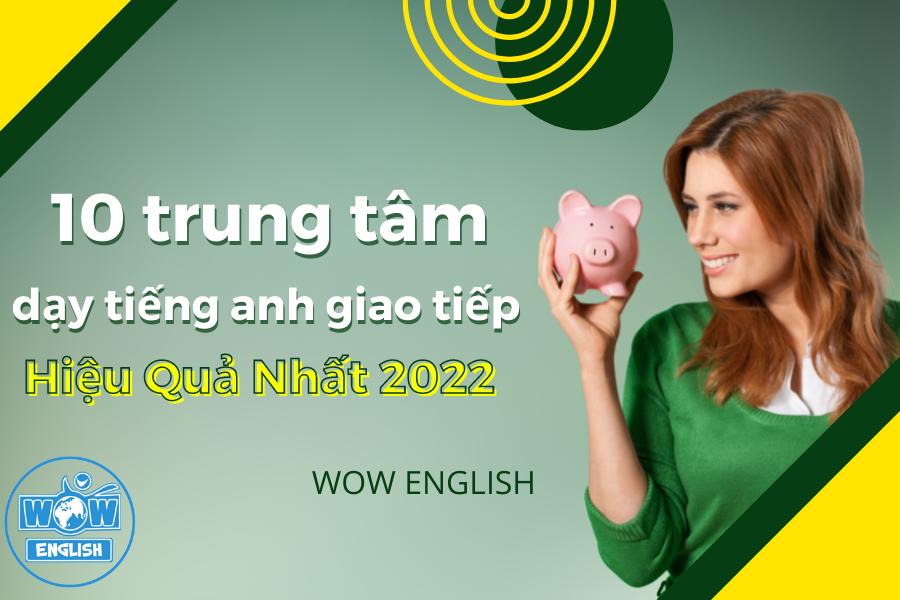 10 trung tâm dạy tiếng anh giao tiếp