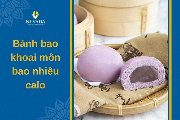 bánh bao khoai môn bao nhiêu calo,bánh khoai môn hấp bao nhiêu calo,bánh bao chay khoai môn bao nhiêu calo,1 cái bánh bao nhân khoai môn bao nhiêu calo,calo trong bánh bao khoai môn