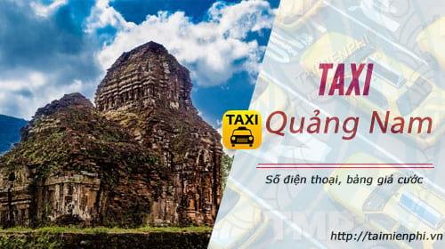 Danh sách Taxi Quảng Nam cùng số điện thoại và giá cước.