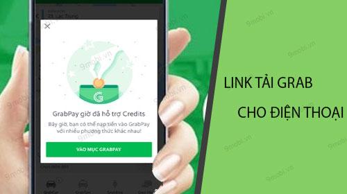 Hướng dẫn tải ứng dụng Grab cho điện thoại của bạn