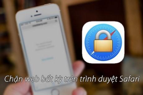 Chặn web trên Safari của iPhone và iPad một cách thông minh