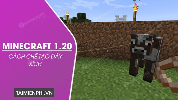 Chế tạo dây xích trong Minecraft 1.20 theo cách độc đáo