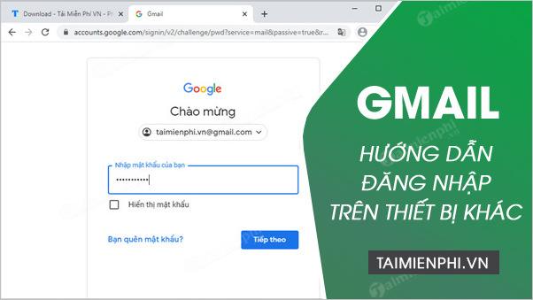 Cách đăng nhập Gmail trên thiết bị khác