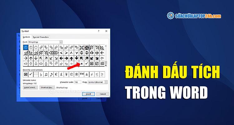 Hướng dẫn các cách đánh dấu tích trong Word