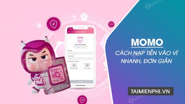 Bí quyết nạp tiền vào MoMo một cách nhanh chóng và tiện lợi nhất