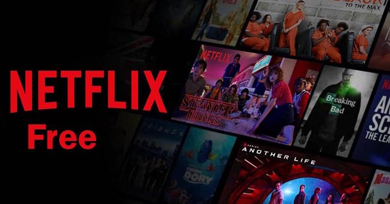 Cách xem phim Netflix miễn phí mới nhất hiện nay Free 100% chất lượng Full HD