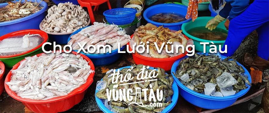 Chợ Xóm Lưới Vũng Tàu