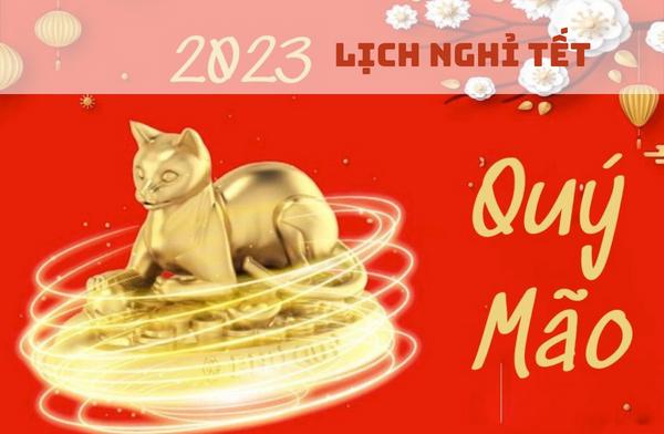 Lịch nghỉ Tết Quý Mão 2023