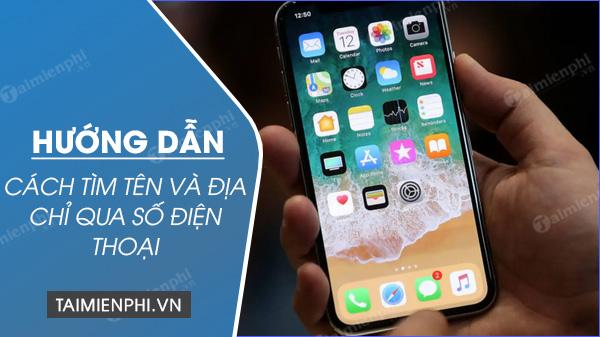 Cách tra cứu Tên và Địa chỉ qua Số Điện thoại trên Internet