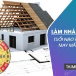 Bí quyết Xem Tuổi Làm Nhà Năm 2023