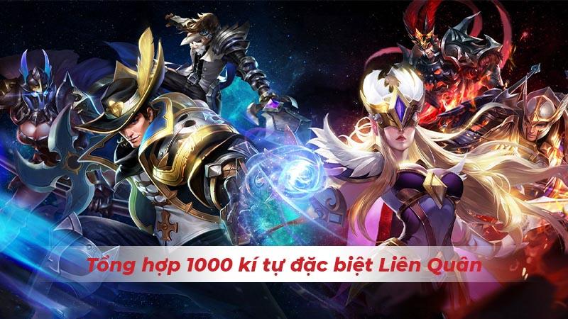 Tên Liên Quân đẹp: 1000 kí tự đặc biệt